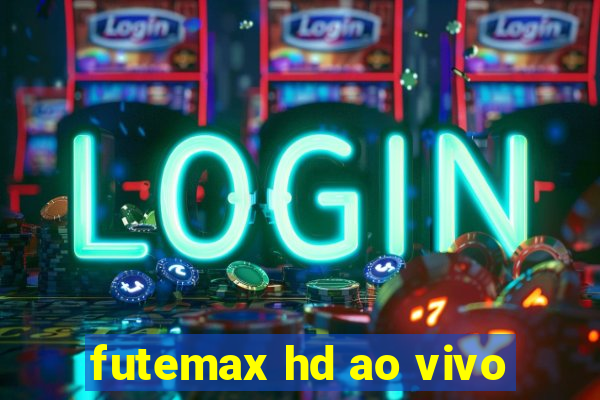 futemax hd ao vivo